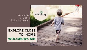 Woodbury Family Fun: 19 Parks to Explore Close to Home