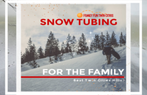 Snow Tubing For the Family - Best Hills in the Twin Cities - Family Fun Twin Cities