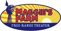 Maggie’s Farm Theater
