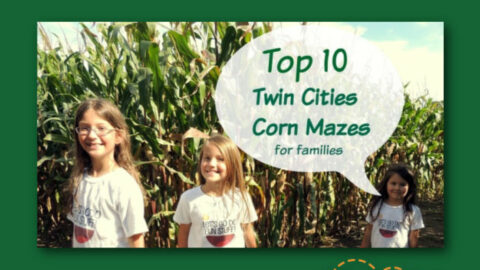 Three girls standing by a corn maze with talk bubble that says "Top 10 Twin Cities Corn Mazes for Families"