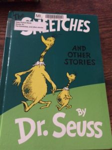 You can pick up a copy of The Sneetches at the Library