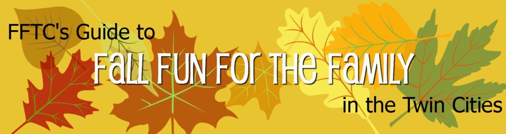 "FFTC's Guide to Fall Fun for the Family in the Twin Cities" on a yellow background of fall leaves