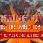 Twin Cities Holiday Festivals & Christmas Tree Lightings