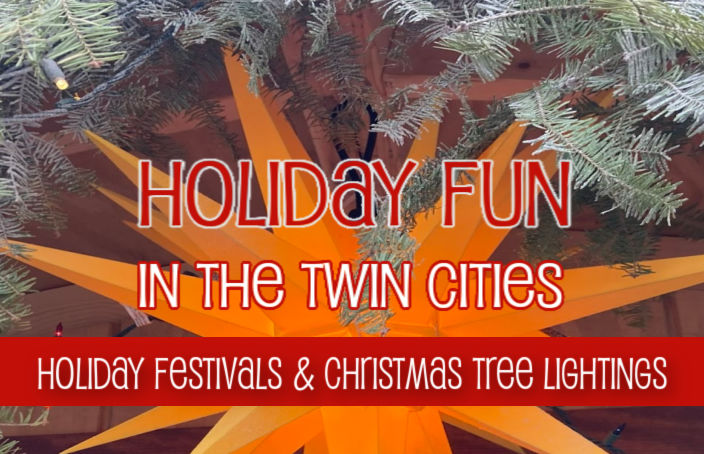 Twin Cities Holiday Festivals & Christmas Tree Lightings
