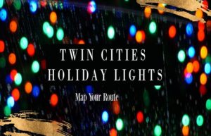 Twin Cities Holiday Lights - Map Your Route Banner
