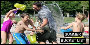 Family having a water fight, throwing buckets of water on dad - "Summer Bucket List"