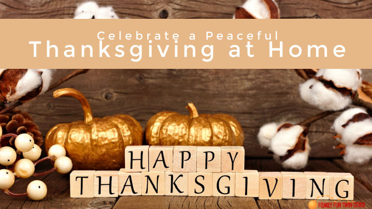 Celebrate a Peaceful Thanksgiving at Home - Happy Thanksgiving on a background of Thanksgiving Decor