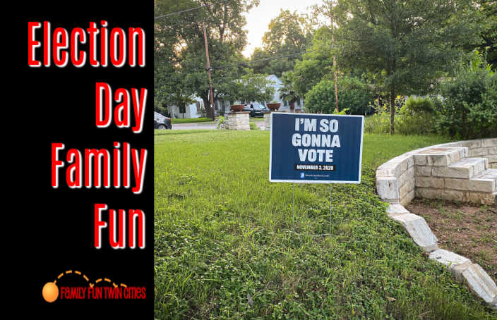 Family Fun Twin Cities Election Day Family Fun - Election Sign