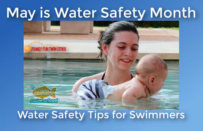 Mother and infant in pool. Text says: "May is Water Safety Month. Water Safety Tips for Swimmers."