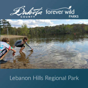 Dakota County forever wild parks - Lebanon Hills Regional Park