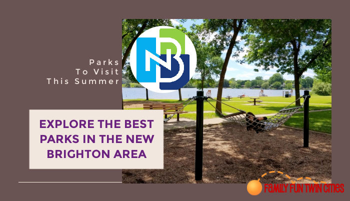 Parks to Visit This Summer - Explore the Best Parks in the New Brighton Area - Family Fun Twin Cities