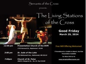The Living Stations of the Cross by the Servants of the Cross Minnesota - Annual Good Friday Event