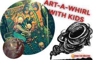 Art-A-Whirl With Kids