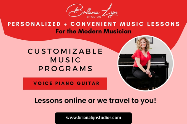 Briana Lyn sitting at piano. Text reads: "Briana Lyn Studios. Personalized & Convenient Music Lessons for the Modern Musician. Customizable Music Programs. Voice Piano Guitar. Lessons online or we travel to you! www.brianalynstudios.com