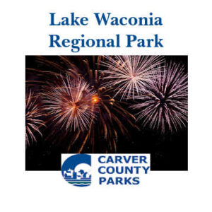Background: Fireworks against a night sky. Text: Lake Waconia Regional Park. Carver County Parks.