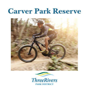 Man on a Mountain Bike. Text reads "Carver Park Reserve. Three Rivers Park System"