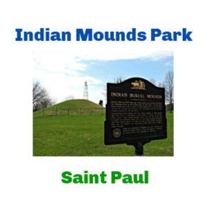 Historical Marker overlooking burial mound in Indian Mounds Park. Saint Paul.