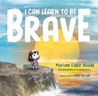 Book Cover: I CAN LEARN TO BE BRAVE by Mariann Edgar Budde; Illustrated by Holly Hatam Flamingo Books; 9798217041909; On Sale July 7, 2026; $18.99; Ages 4-8