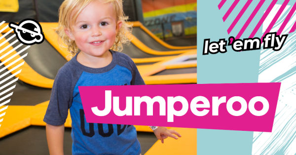 Jumperoo. Urban Air. Let em fly.
