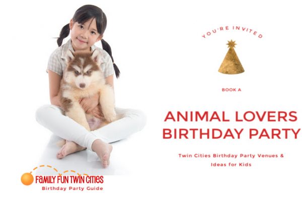 You're Invited: Book an Animal Lovers Birthday Party - Twin Cities Birthday Party Venues & Ideas for Kids - FamilyFunTWinCities Birthday Party Guide